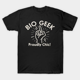 Bio geek Proudly chic T-Shirt